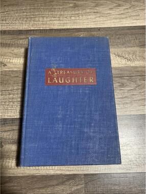 A Treasury of Laughter by Louis Untermeyer A Simon & Schuster Printed 1946